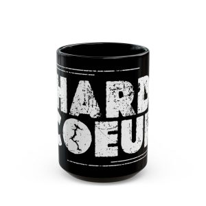 HARD COEUR Ceramic Mug